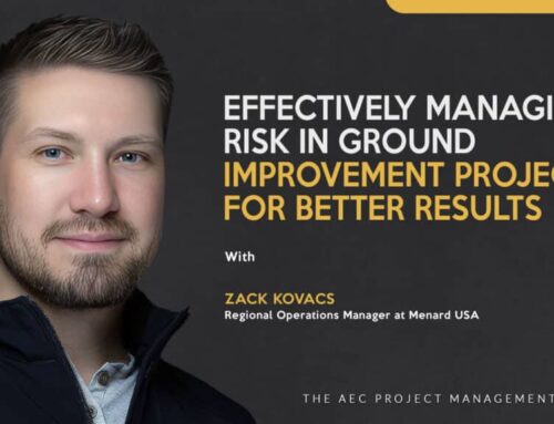 Effectively Managing Risk in Ground Improvement Projects for Better Results